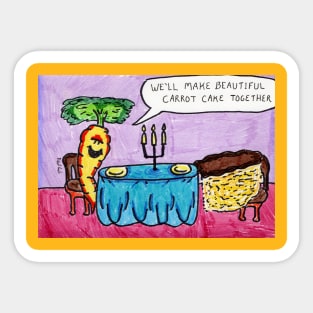 We'll Make Beautiful Carrot Cake Together! Sticker